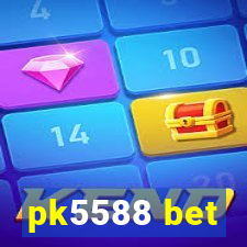 pk5588 bet